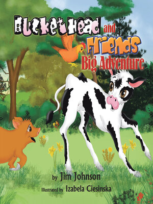 cover image of Bucket Head and Friends Big Adventure